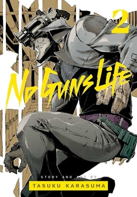 No Guns Life, Vol. 2 by Karasuma, Tasuku