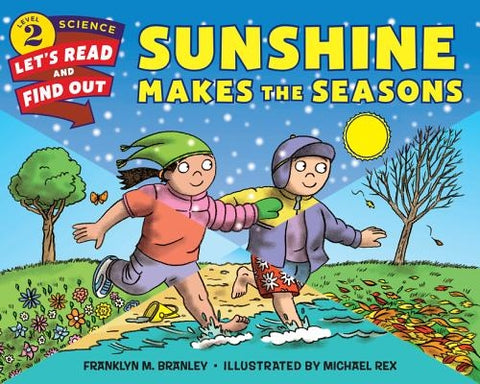 Sunshine Makes the Seasons by Branley, Franklyn M.