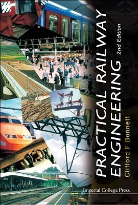 Practical Railway Engineering (2nd Edition) by Bonnett, Clifford Frederick