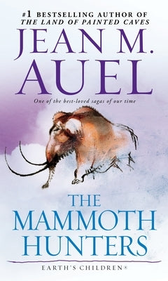 The Mammoth Hunters by Auel, Jean M.