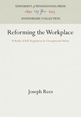 Reforming the Workplace by Rees, Joseph