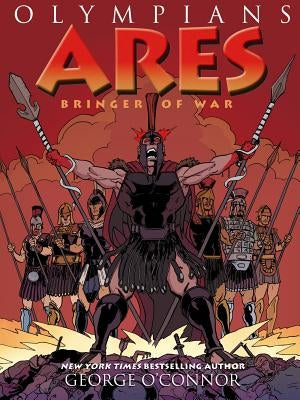 Olympians: Ares: Bringer of War by O'Connor, George