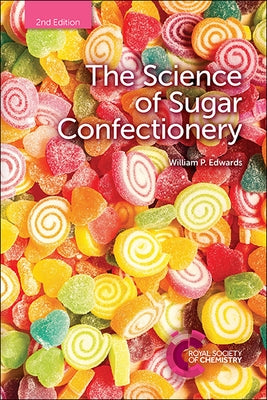 Science of Sugar Confectionery by Edwards, William P.