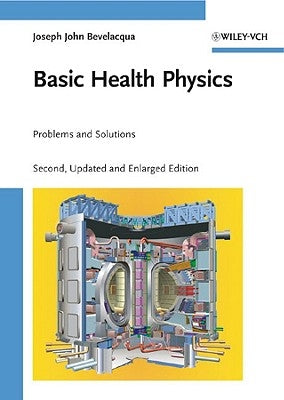 Basic Health Physics by Bevelacqua, Joseph John