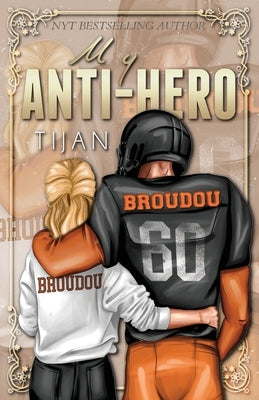 My Anti-Hero (Special Edition) by Tijan