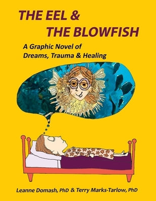 The Eel and the Blowfish by Domash, Leanne