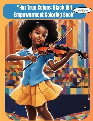 Her True Colors: 'Black Girl Empowering Black girls' by Arnold, Selena