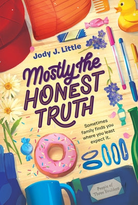 Mostly the Honest Truth by Little, Jody J.