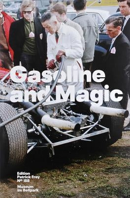 Gasoline and Magic by Stadler, Hilar