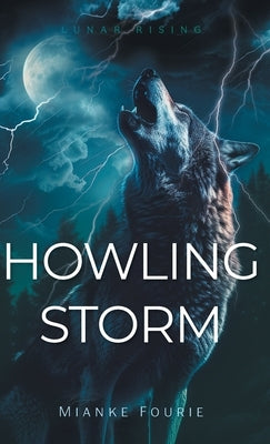 Howling Storm by Fourie, Mianke