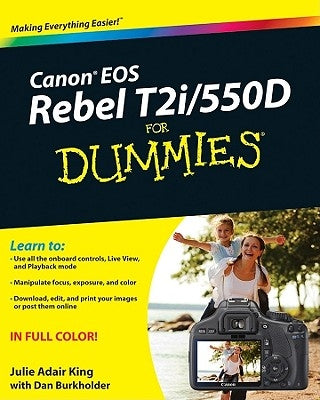 Canon EOS Rebel T2i / 550d for Dummies by King, Julie Adair