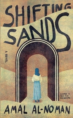 Shifting Sands by Al-Noman, Amal