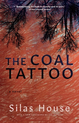 The Coal Tattoo by House, Silas