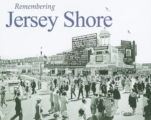 Remembering Jersey Shore by Czachowski, Joe