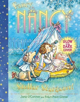 Fancy Nancy Stellar Stargazer! by O'Connor, Jane