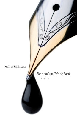 Time and the Tilting Earth by Williams, Miller