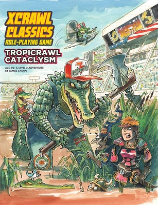 Xcrawl Classics #2: Tropicrawl Cataclysm by Spahn, James M.