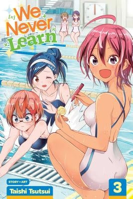 We Never Learn, Vol. 3 by Tsutsui, Taishi