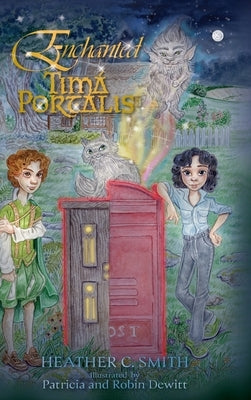 Enchanted Tima Portalis by Smith, Heather C.