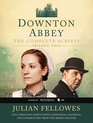 Downton Abbey Script Book Season 2 by Fellowes, Julian