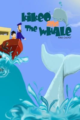 Kikeo and The Whale ( English Edition) by Calvo, Kike