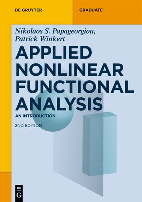 Applied Nonlinear Functional Analysis: An Introduction by Papageorgiou, Nikolaos S.