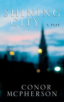 Shining City by McPherson, Conor