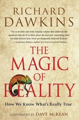 The Magic of Reality: How We Know What's Really True by Dawkins, Richard