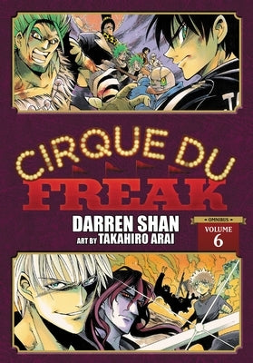 Cirque Du Freak: The Manga, Vol. 6: Omnibus Edition Volume 6 by Shan, Darren