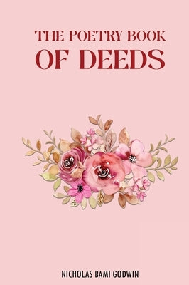 The Poetry Book of Deeds by Godwin, Nicholas Bami