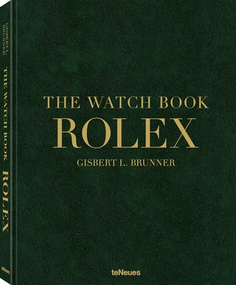 The Watch Book Rolex: 3rd Updated and Extended Edition by Brunner, Gisbert L.