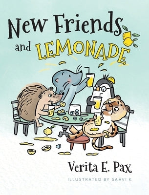 New Friends and Lemonade by Pax, Verita E.