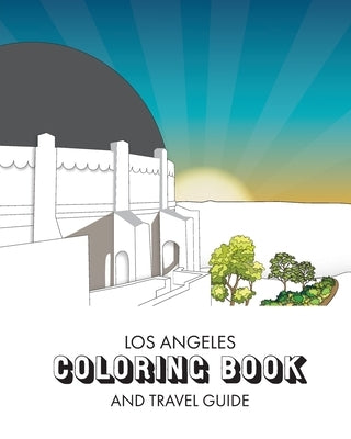 Los Angeles Coloring Book: and Travel Guide by Clinkenbeard, Ashley