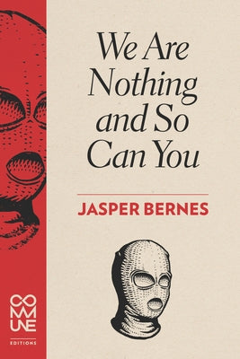 We Are Nothing and So Can You by Bernes, Jasper