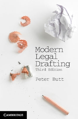 Modern Legal Drafting: A Guide to Using Clearer Language by Butt, Peter