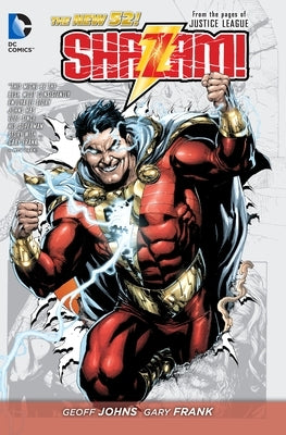 Shazam! Vol. 1 (the New 52): From the Pages of Justice League by Johns, Geoff