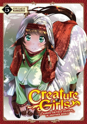 Creature Girls: A Hands-On Field Journal in Another World Vol. 5 by Kakeru