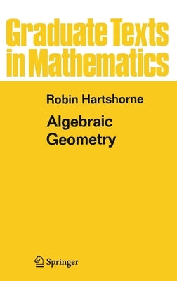 Algebraic Geometry by Hartshorne, Robin