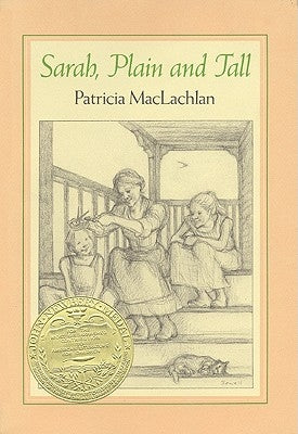 Sarah, Plain and Tall: A Newbery Award Winner by MacLachlan, Patricia