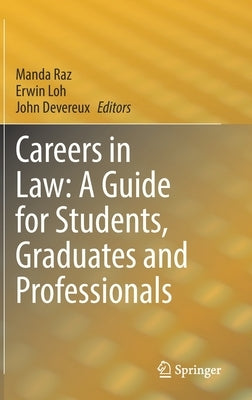 Careers in Law: A Guide for Students, Graduates and Professionals by Raz, Manda