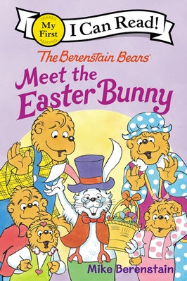 The Berenstain Bears Meet the Easter Bunny: An Easter and Springtime Book for Kids by Berenstain, Mike