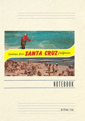 Vintage Lined Notebook Greetings from Santa Cruz, California by Found Image Press