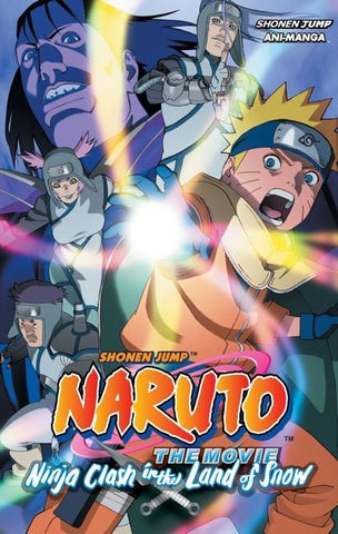 Naruto the Movie Ani-Manga, Vol. 1: Ninja Clash in the Land of Snow by Kishimoto, Masashi