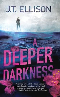 Deeper Darkness by Ellison, J. T.