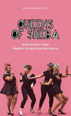 Queens of Sheba by Hagan, Jessica L.