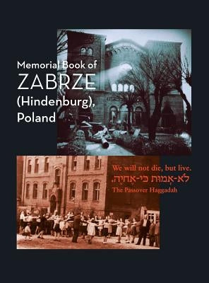 Zabrze (Hindenburg) Yizkor Book by Leibner, William