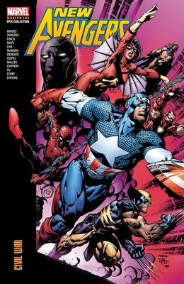 New Avengers Modern Era Epic Collection: Civil War by Bendis, Brian Michael