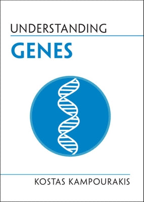 Understanding Genes by Kampourakis, Kostas