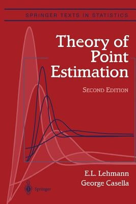 Theory of Point Estimation by Lehmann, Erich L.