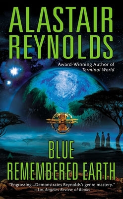 Blue Remembered Earth by Reynolds, Alastair